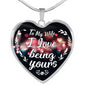 Husband To Wife - I love Being Yours - Heart Necklace - Loving Family