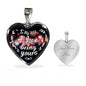 Husband To Wife - I love Being Yours - Heart Necklace - Loving Family
