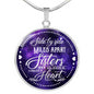 SISTER To SISTER - Side by Side or Miles Apart SISTERS will Connected by HEART Necklace - Loving Family