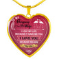 To My Wife - I Love You Because You Are My LIFE... Heart Necklace - Loving Family