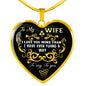 To My Wife- I Love You More Than I have Ever Found a Way to Say to You Necklace - Loving Family