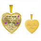 In Memory of Mom - I Know That It Was You... Heart Necklace - Loving Family